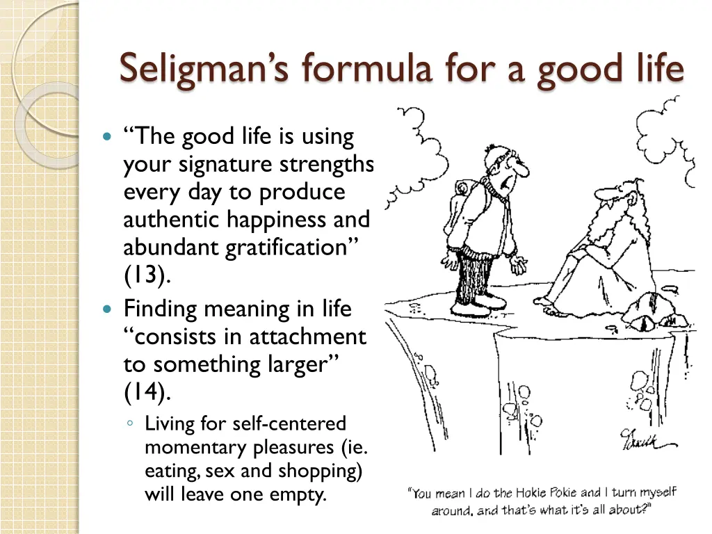 seligman s formula for a good life