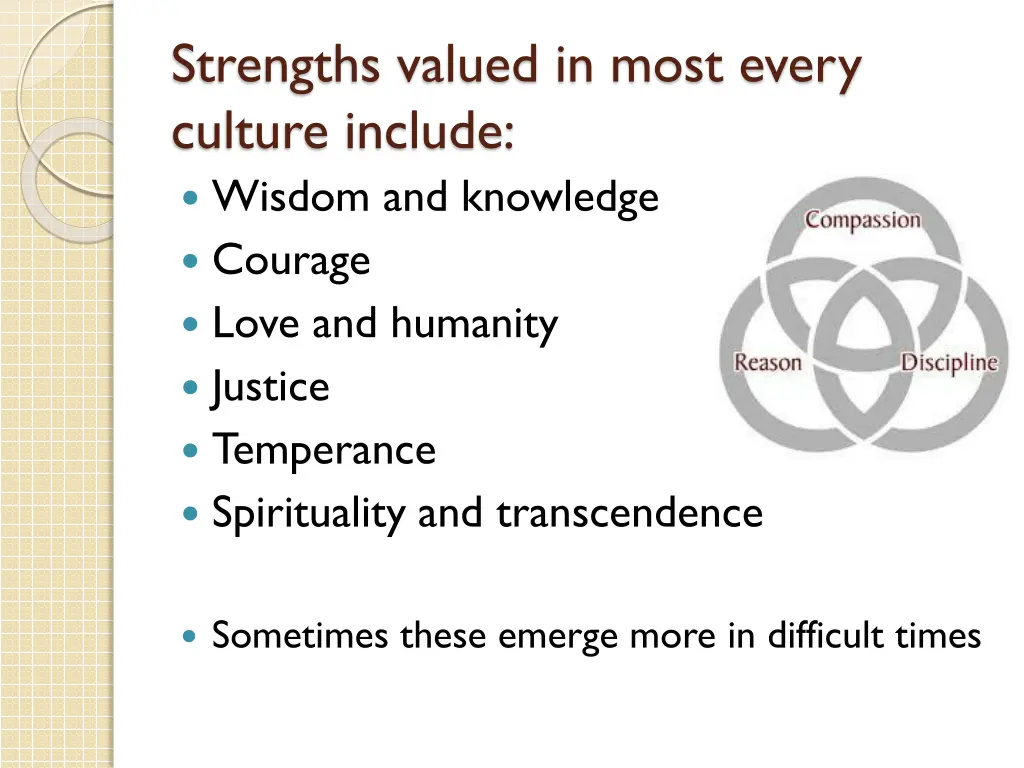 strengths valued in most every culture include