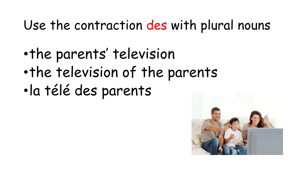 use the contraction des with plural nouns