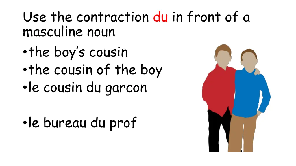 use the contraction du in front of a masculine