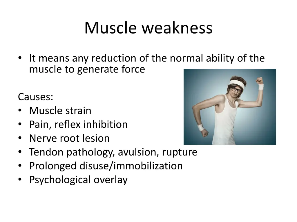 muscle weakness