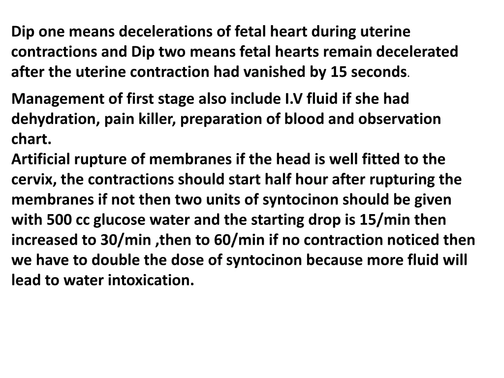 dip one means decelerations of fetal heart during