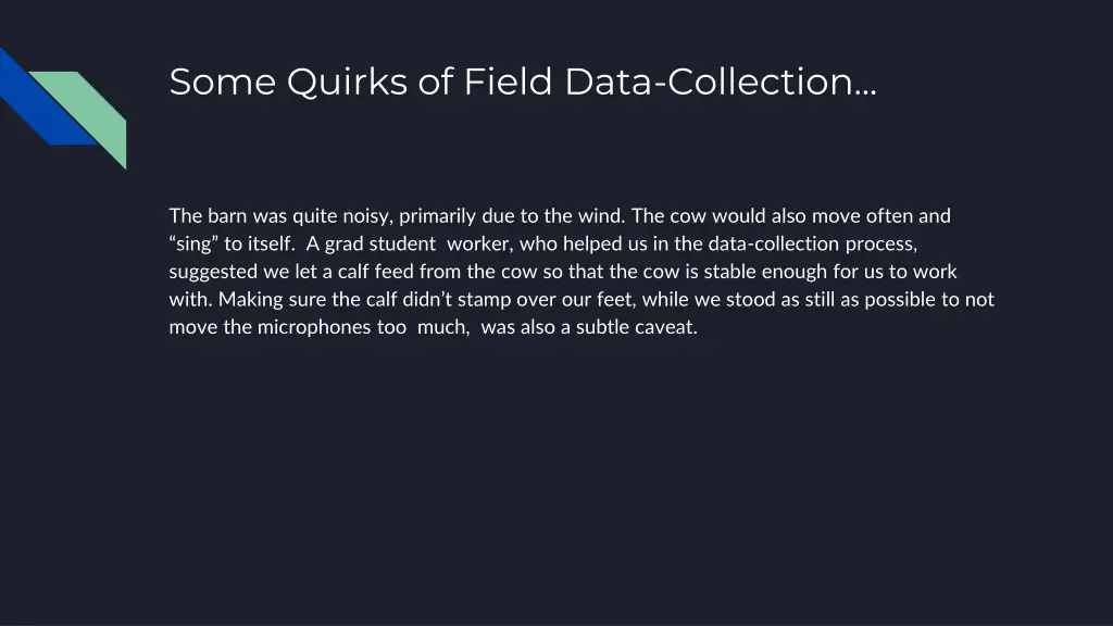 some quirks of field data collection