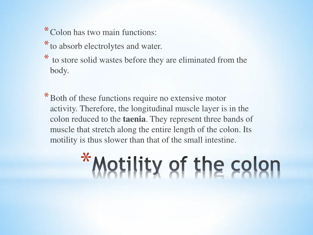 colon has two main functions to absorb