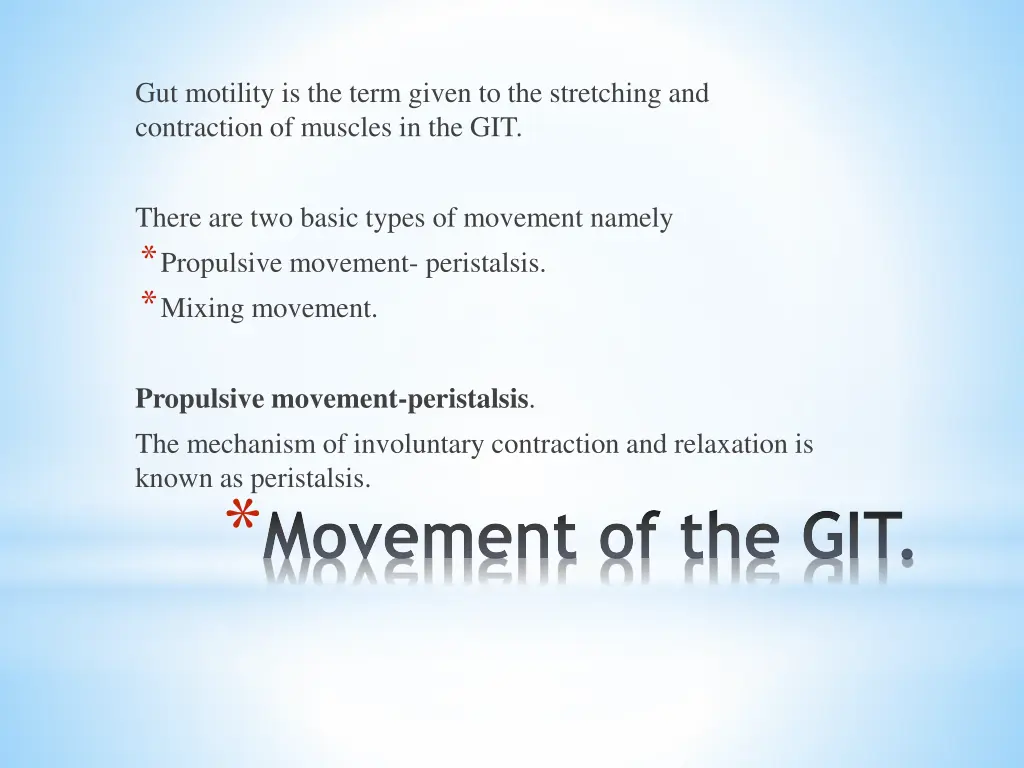 gut motility is the term given to the stretching