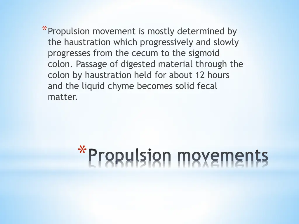 propulsion movement is mostly determined