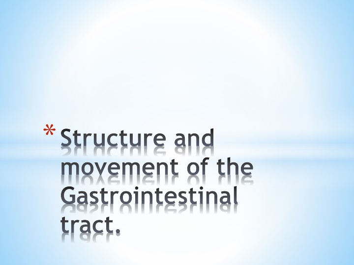 structure and movement of the gastrointestinal