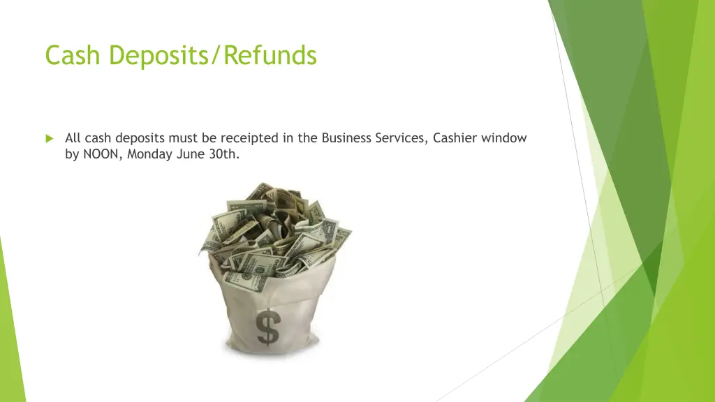 cash deposits refunds