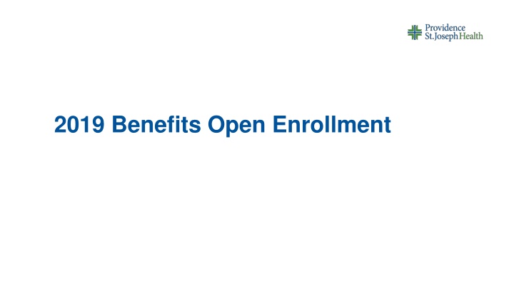 2019 benefits open enrollment