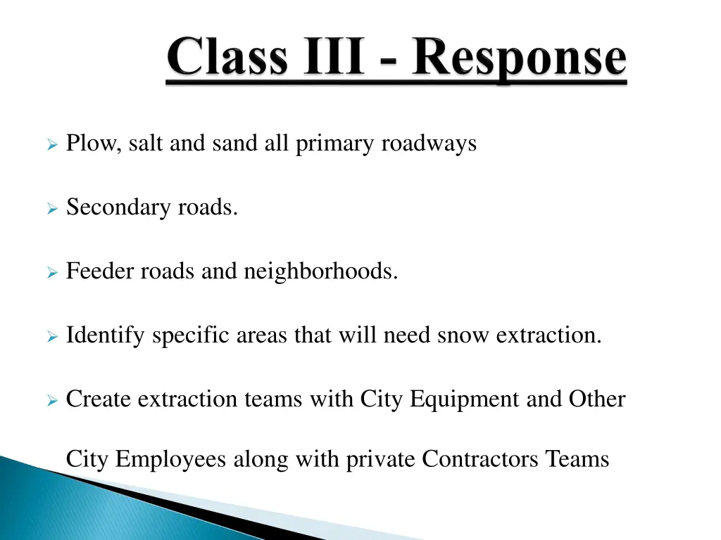 plow salt and sand all primary roadways