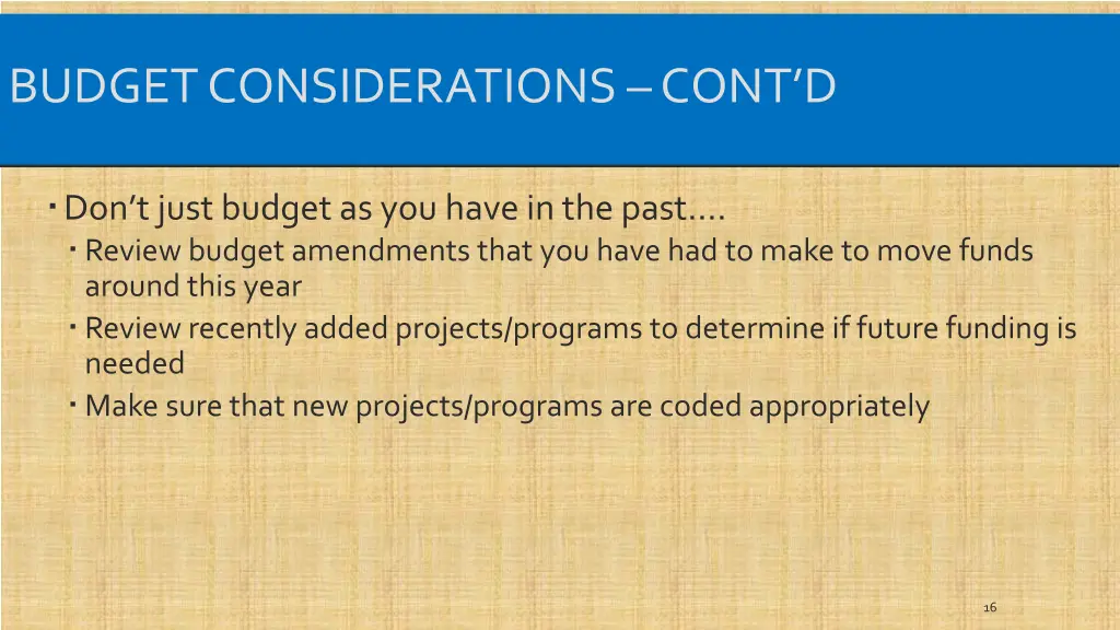 budget considerations cont d