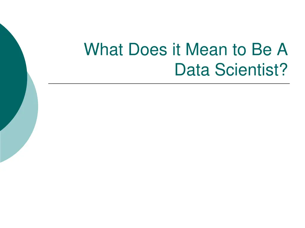 what does it mean to be a data scientist