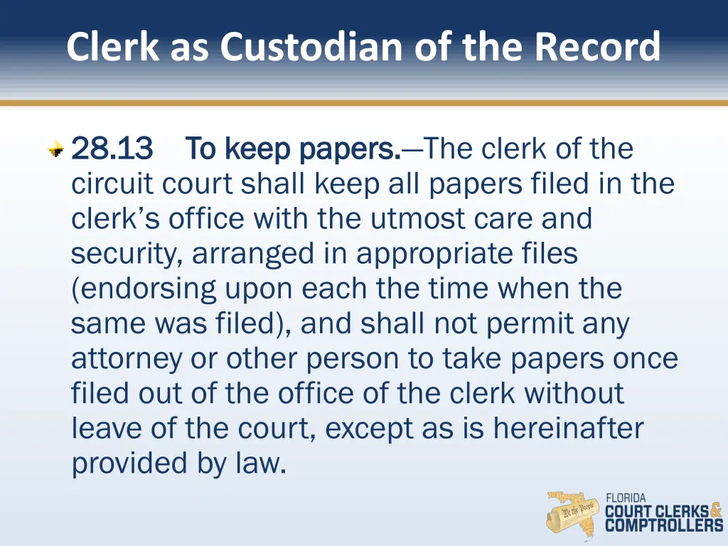 clerk as custodian of the record