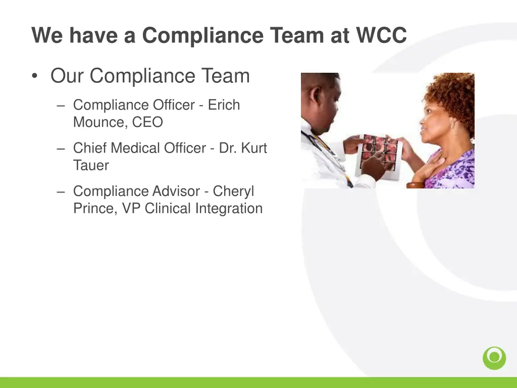 we have a compliance team at wcc