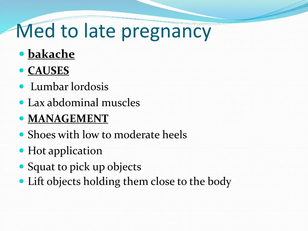 med to late pregnancy bakache causes lumbar