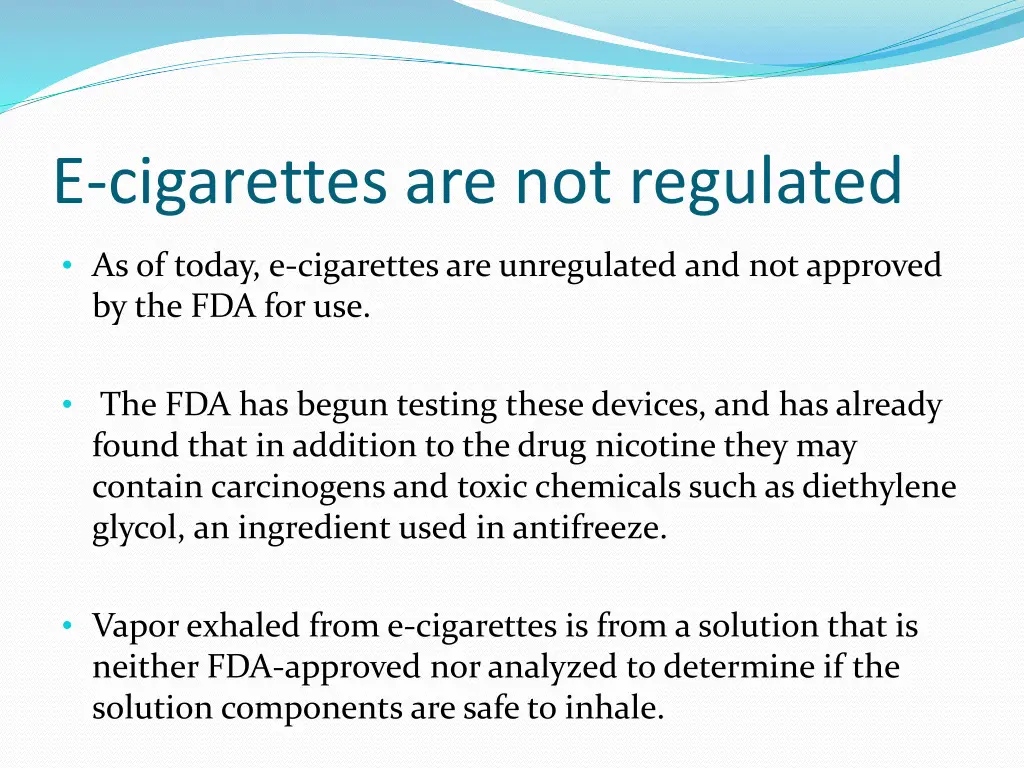 e cigarettes are not regulated