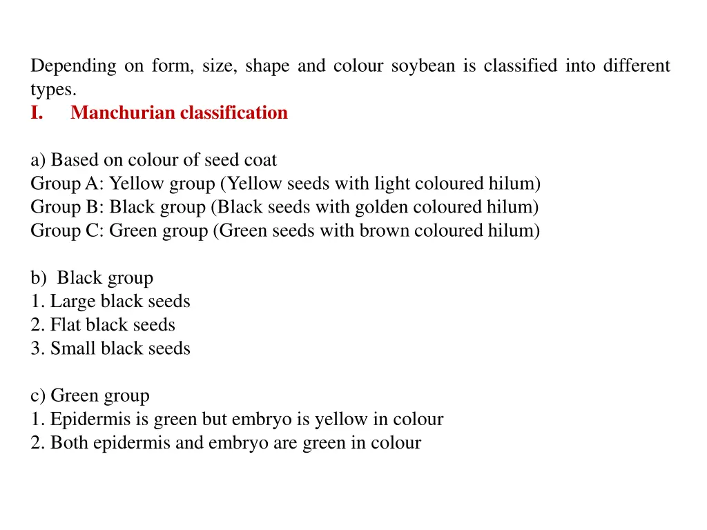 depending on form size shape and colour soybean