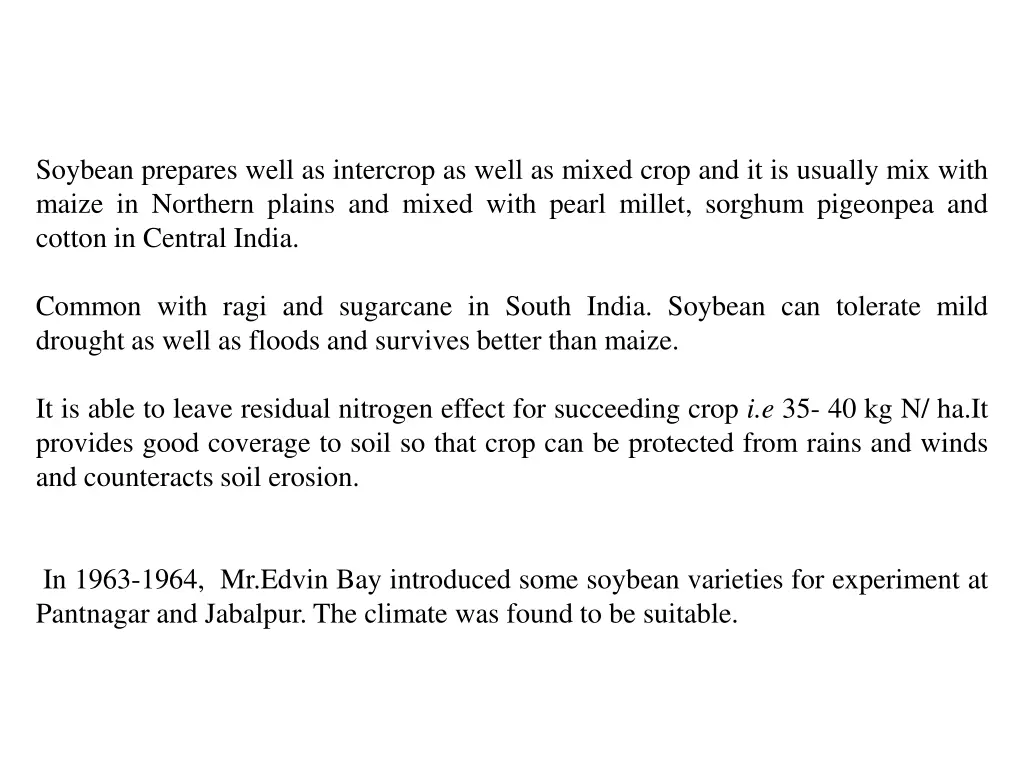 soybean prepares well as intercrop as well