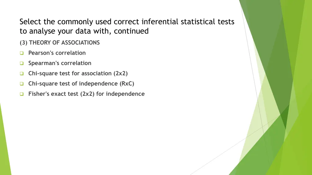 select the commonly used correct inferential 1