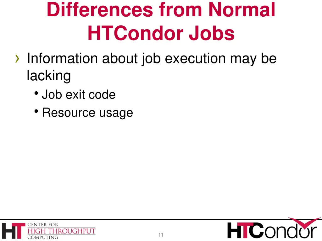 differences from normal htcondor jobs 2