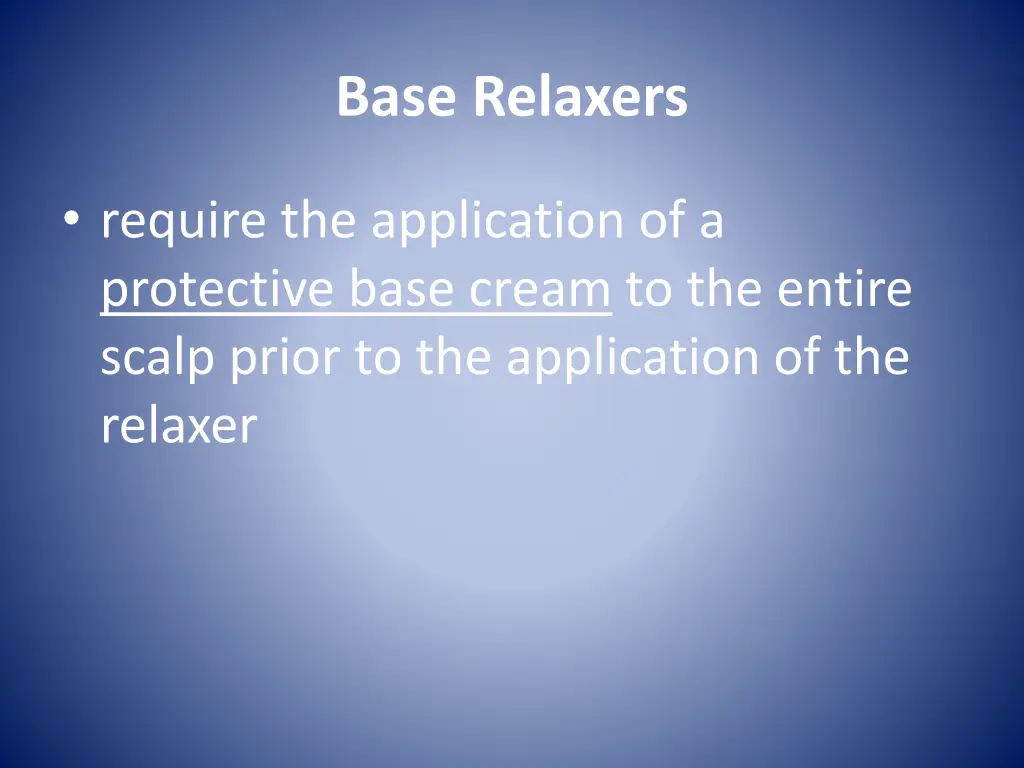 base relaxers