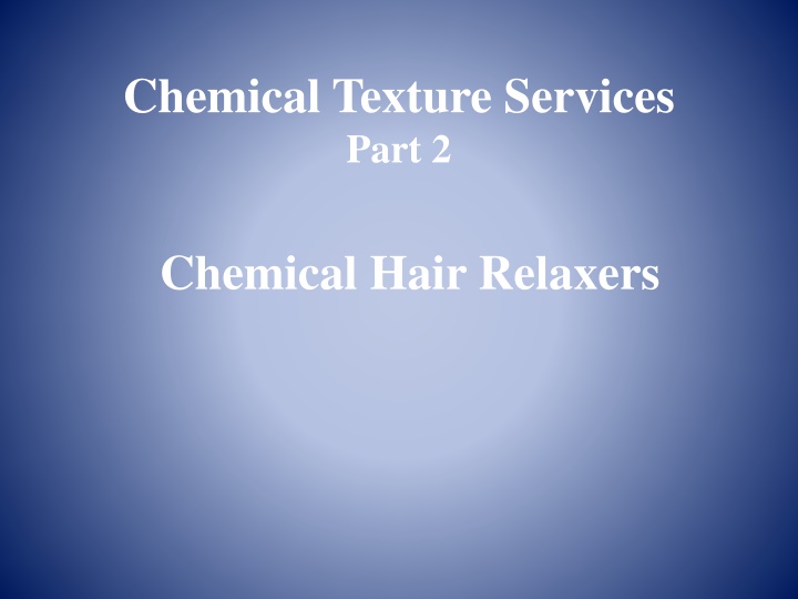 chemical texture services part 2