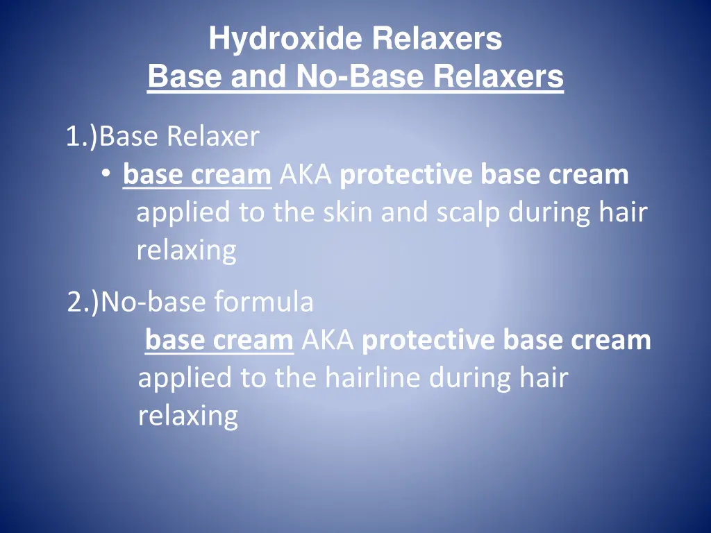 hydroxide relaxers base and no base relaxers