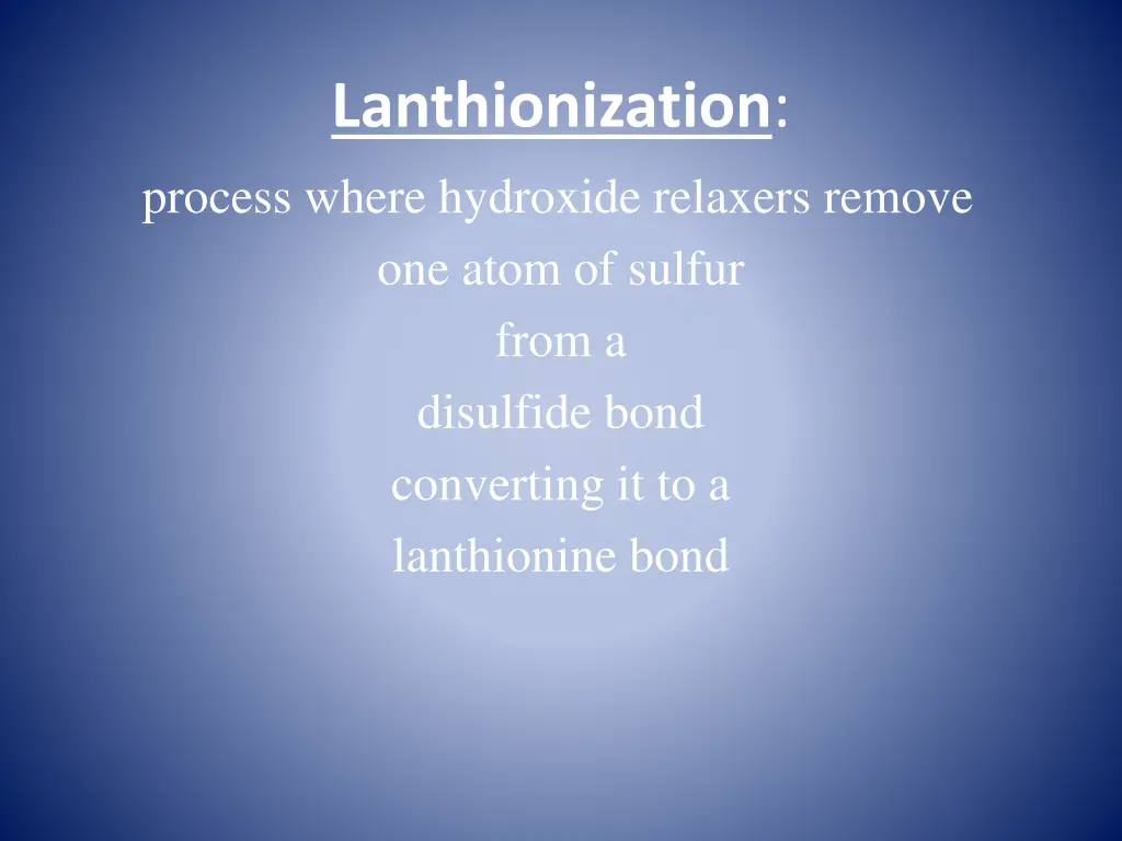 lanthionization process where hydroxide relaxers