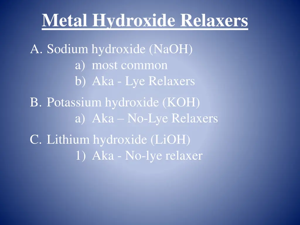 metal hydroxide relaxers 1