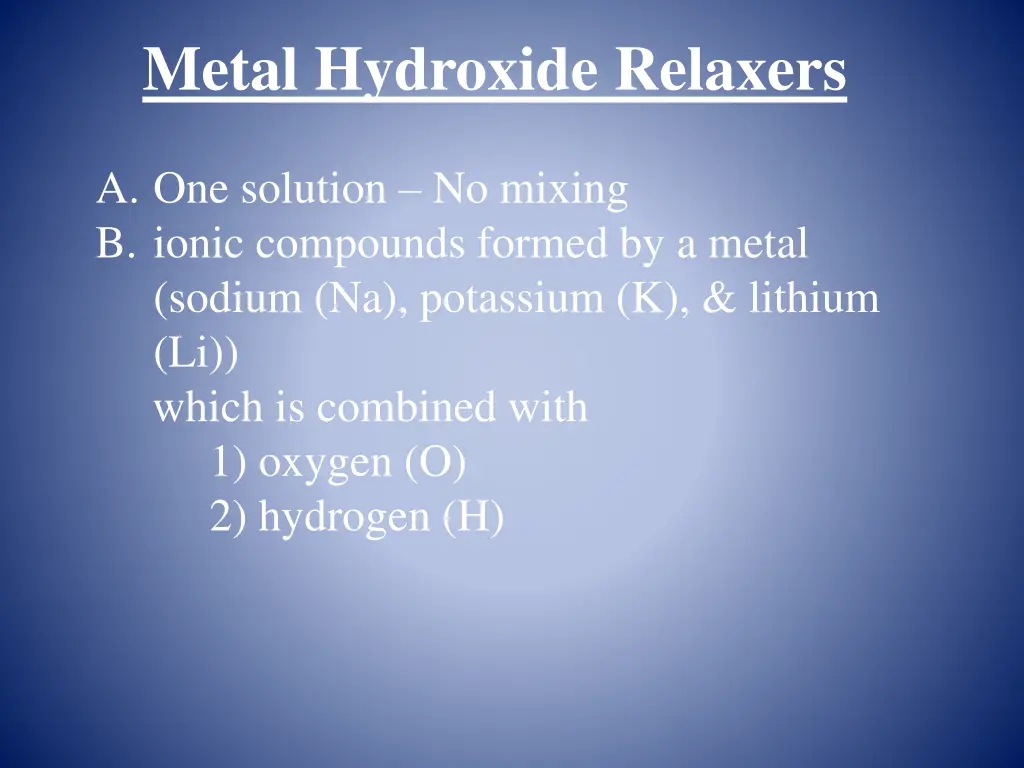 metal hydroxide relaxers