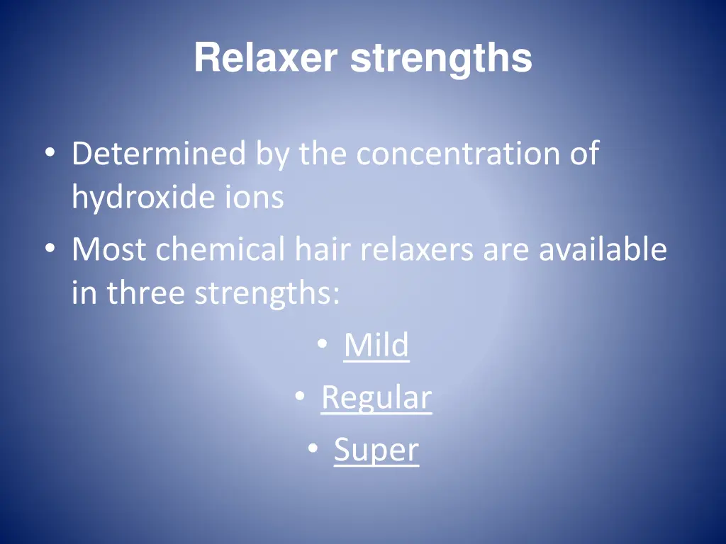 relaxer strengths