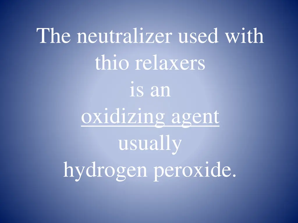 the neutralizer used with thio relaxers