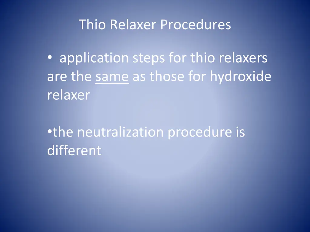 thio relaxer procedures 1