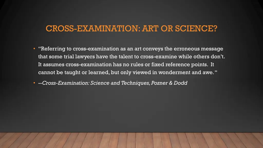 cross examination art or science