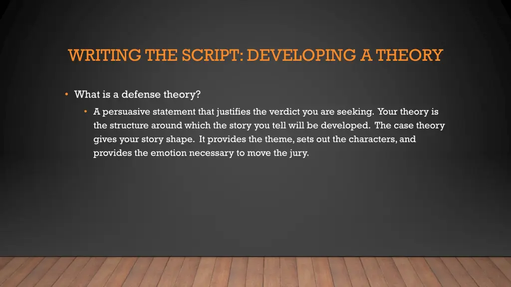 writing the script developing a theory