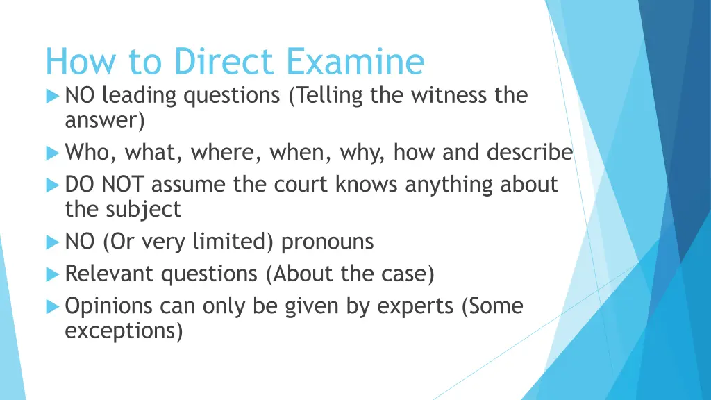 how to direct examine no leading questions