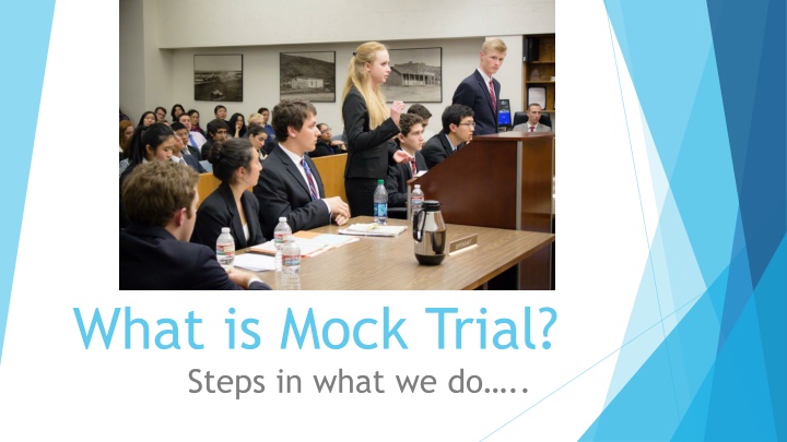 what is mock trial steps in what we do