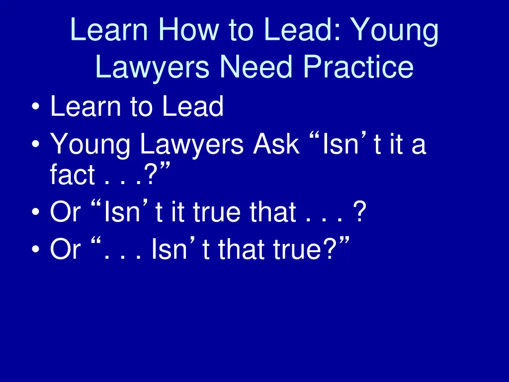 learn how to lead young lawyers need practice