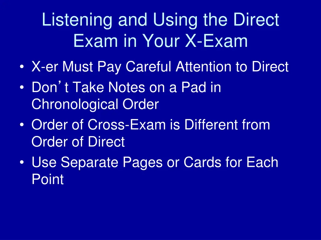 listening and using the direct exam in your