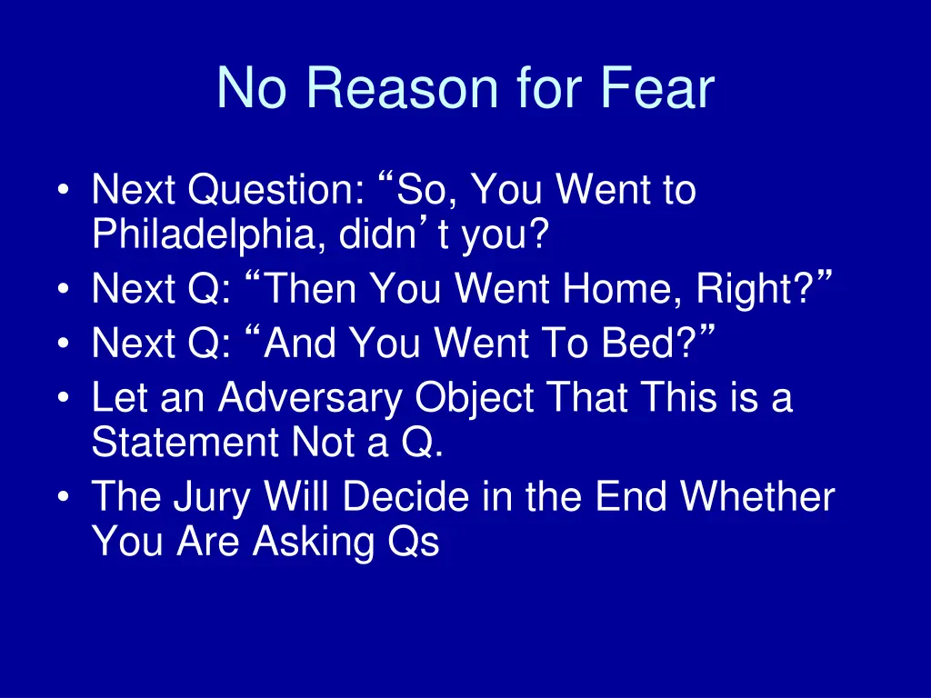 no reason for fear