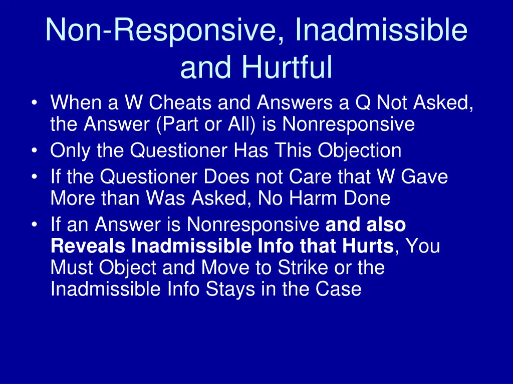 non responsive inadmissible and hurtful