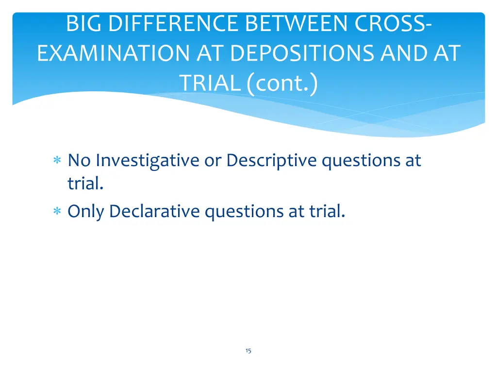 big difference between cross examination 1