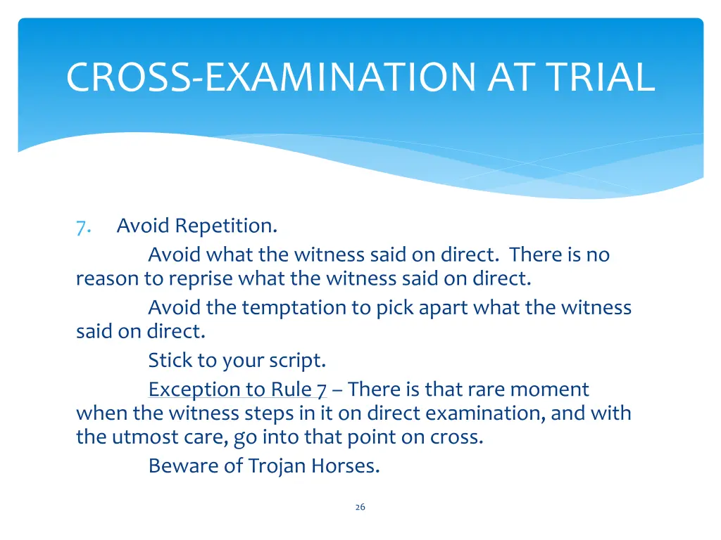 cross examination at trial 6