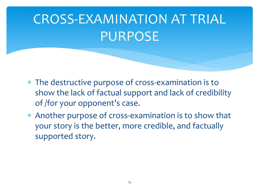 cross examination at trial purpose