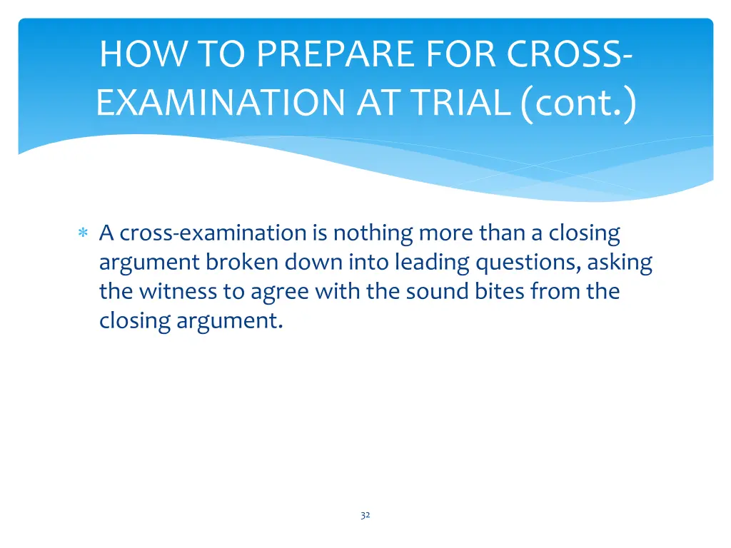 how to prepare for cross examination at trial cont