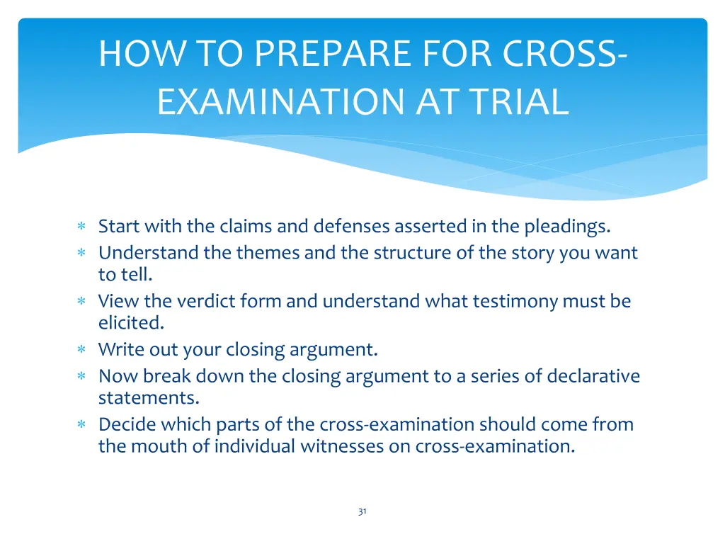 how to prepare for cross examination at trial