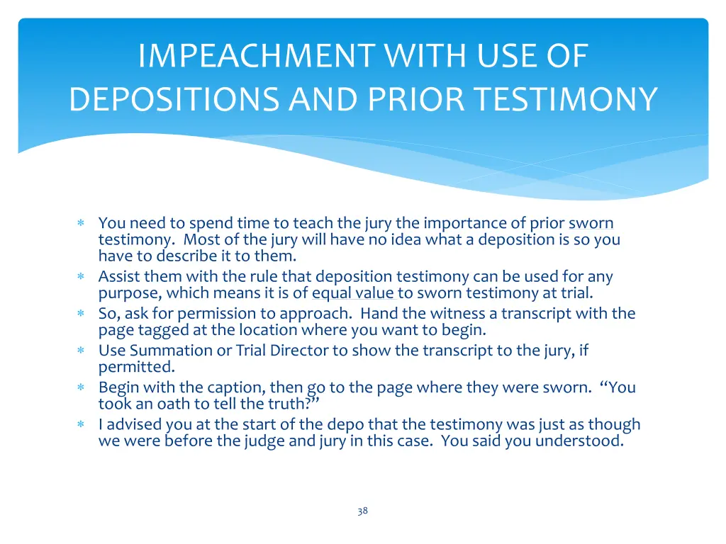 impeachment with use of depositions and prior