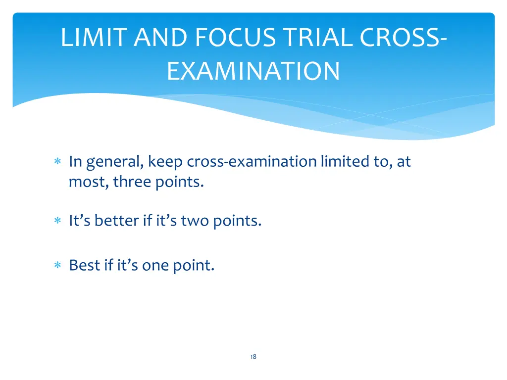 limit and focus trial cross examination