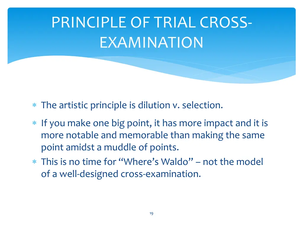 principle of trial cross examination