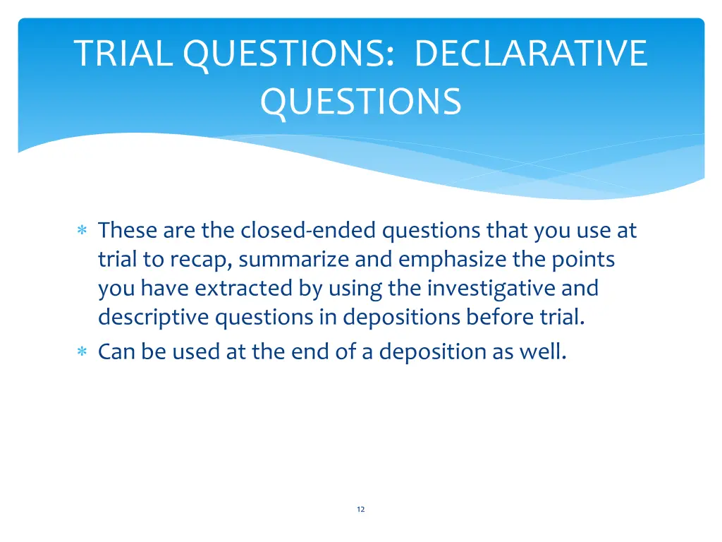 trial questions declarative questions